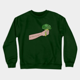 The Future Is Vegan Crewneck Sweatshirt